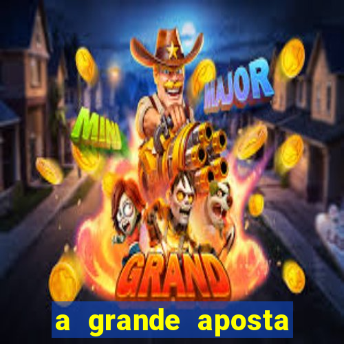 a grande aposta download torrent